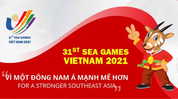 SEA Games 31 Vì một Đông Nam Á mạnh mẽ hơn