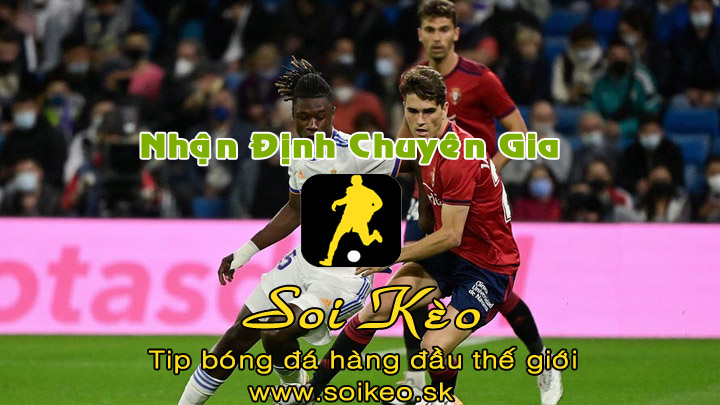 Soi Kèo tip bóng đá Real Madrid - Osasuna