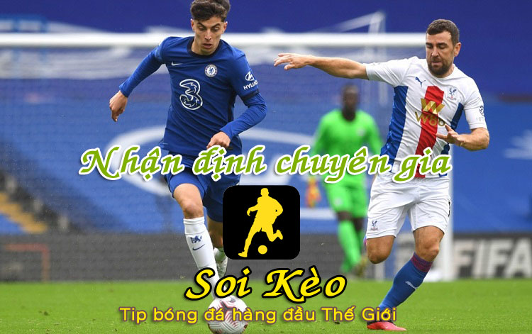 Soi Kèo Chelsea - Crystal Palace