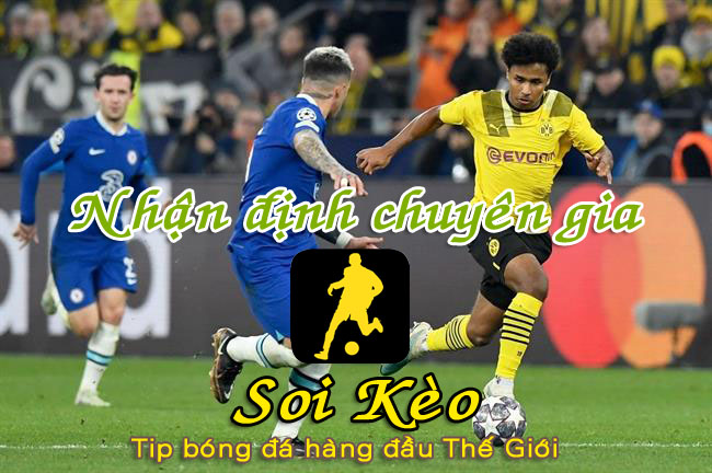Soi Kèo Chelsea - Dortmund