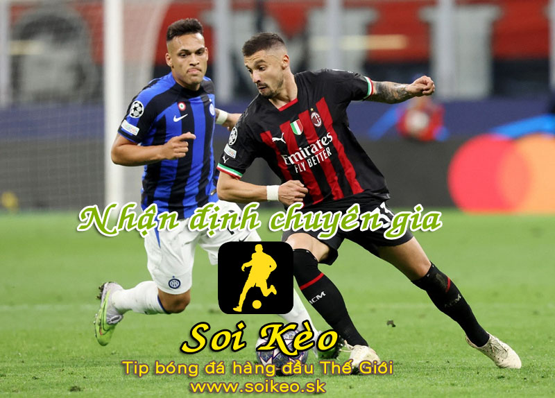 Soi Kèo tip bóng đá Inter Milan - AC Milan