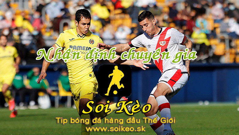 Soi Kèo tip bóng đá Vallecano - Villarreal