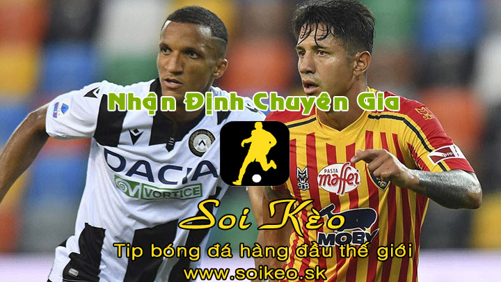 Soi Kèo tip bóng đá Lecce - Udinese
